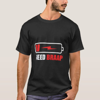 Sneeuwscooter Rider Hoodie Need Braap T-shirt