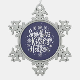 Sneeuwvlokken zijn kussen uit de hemel tin sneeuwvlok ornament