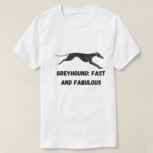 Snel en Fabulous Greyhound T-shirt (Design voorkant)