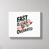 Snel is overrated Sloth Rocket Canvas Afdruk (Voorkant)