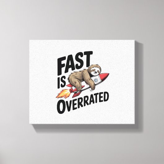 Snel is overrated Sloth Rocket Canvas Afdruk (Voorkant)