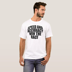 SNELHEID EN NAUWKEURIGHEID IN DE RACE. T-SHIRT