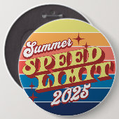 Snelheidslimiet Zomerzonsondergang 2025 Ronde Button 6,0 Cm (Voorkant /achterkant)