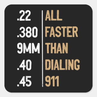 Snellere dan het Draaien van 911 Pistool Ammo Love Vierkante Sticker