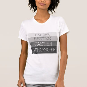 Snellere, sterkere motivatie werkplek t-shirt