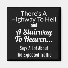 Snelweg naar de hel/trap naar de hemel magneet