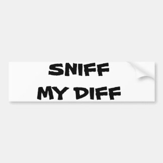 Sniff mijn diff bumpersticker