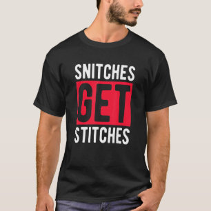 Snitches Krijgen Steken Geen Vaccin Anti Vax Anti T-shirt