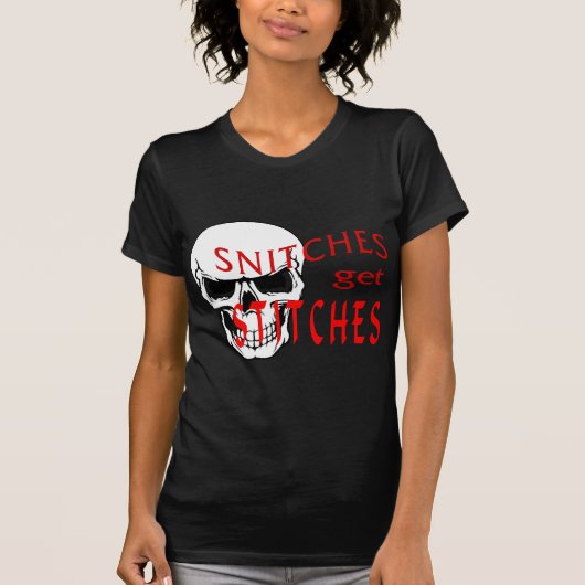 Snitches krijgen titels t-shirt (Voorkant)