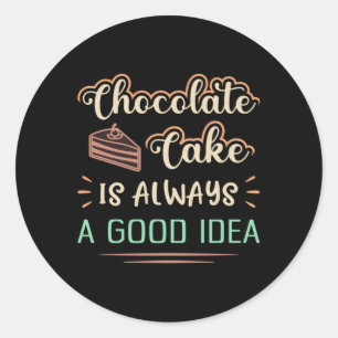 Snoep Chocolate Cake Day Sweet Caca Gift Idee Ronde Sticker