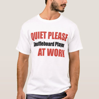 Snoet alsjeblieft Shuffleboard Player op het werk T-shirt