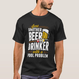 Snooker Bier Drinker Met Zwembad Probleem Pool Spe T-shirt