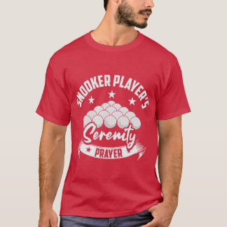 Snooker Players Serenity Prayer Billiard Snooker T-shirt
