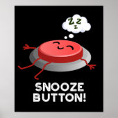 Snooze Button Funny Sleeping Pun Dark BG Poster (Voorkant)