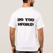 Snore? T-shirt (Achterkant)
