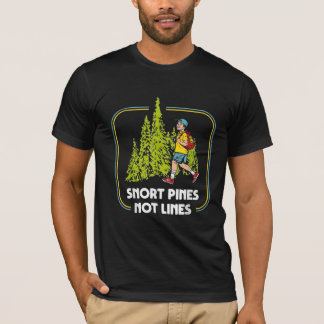 Snort Pines zijn geen lijnen die grappige jongen n T-shirt