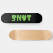 SNOT LOVE SKATEBOARD (Horizontaal)