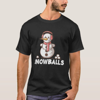 Snowballs Happy Smiling Snowman Snowball Fight Win T-shirt