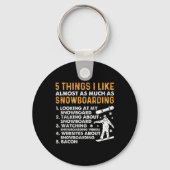 Snowboard Bacon 5 dingen die ik leuk vind Sleutelhanger (Voorkant)