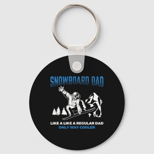 Snowboard Dad Way Cooler Snowboarding Father Snowb Sleutelhanger (Voorkant)