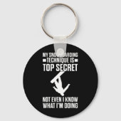 Snowboard Funny Snowboarden Techniek is top geheim Sleutelhanger (Voorkant)