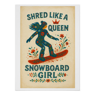 Snowboard Girl – Shred Like a Queen | Hand‑Painted Perfect Poster