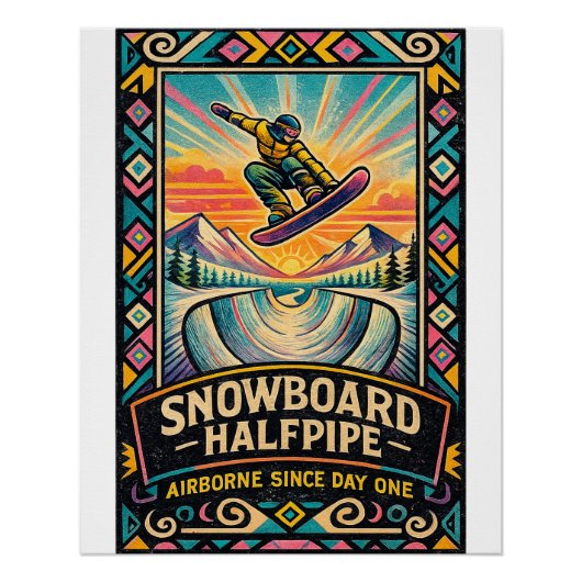 “Snowboard Halfpipe – Airborne Since Day One  Perfect Poster (Voorkant)