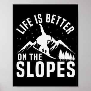 Snowboard leven is beter op de helling poster