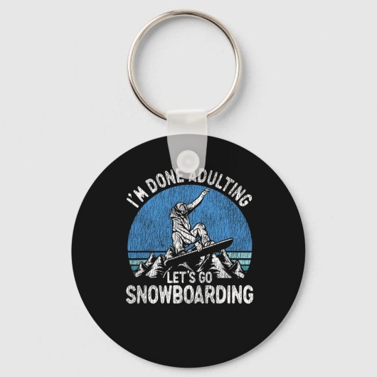 Snowboard  Retro Ik ben klaar Adul Sleutelhanger (Voorkant)
