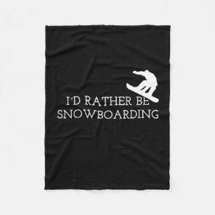 Snowboarden - Ik ga liever snowboarden Fleece Deken