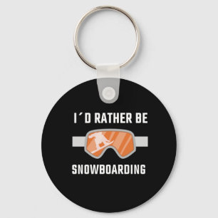 Snowboarden - Ik Gaan Liever Snowboarden Sleutelhanger