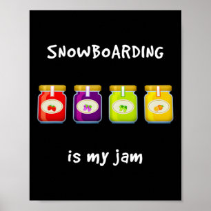 Snowboarden is mijn favoriete hobby poster