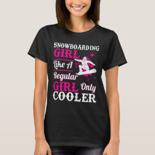 Snowboarden meisje als een gewone alleen cooler gr t-shirt