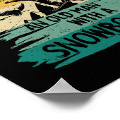 Snowboarden onderschat nooit een oud Man met een Poster (Hoek)