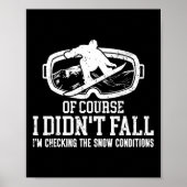 Snowboarden Snowboard Ik heb niet de Herfst dat ik Poster (Voorkant)