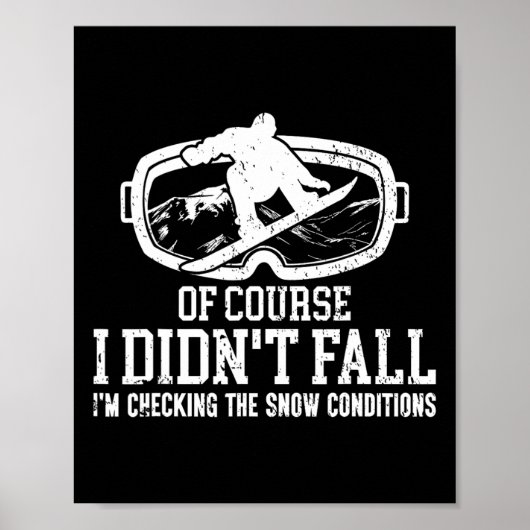 Snowboarden Snowboard Ik heb niet de Herfst dat ik Poster (Voorkant)