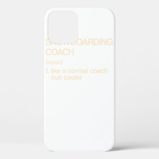 Snowboarding Coach Definition Funny Snowboarder iPhone 12 Hoesje
