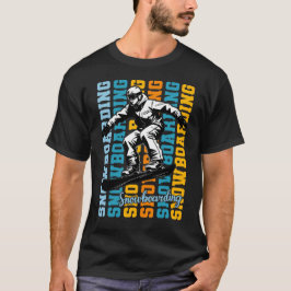 Snowboarding life t-shirt