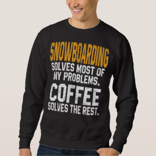 Snowboarding lost mijn problemen op in het koffieg trui
