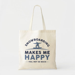 Snowboarding maakt me blij dat je niet zo veel tote bag