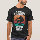 Snowboarding Retro annuleert Alles sneeuwen  T-shirt (Voorkant)