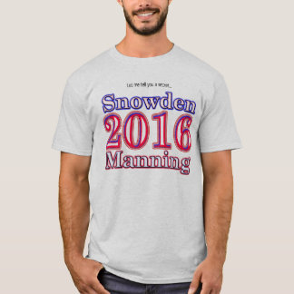 Snowden/Manning 2016 Presidentiële verkiezingen t- T-shirt