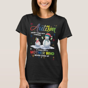 Snowman Autism - Moeder die nooit opstaat T-shirt