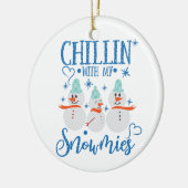 Snowman | CHILLIN met mijn Snowmies Funny Keramisch Ornament (Links)