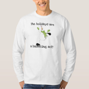 Snowman Holiday Humor T-shirt