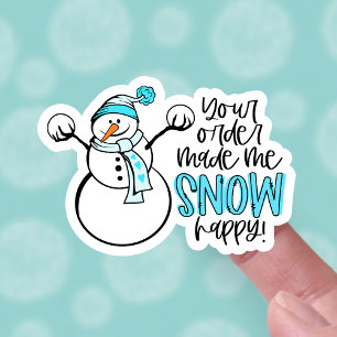 Snowman Pun je bestelling maakte me zo blij met za Sticker