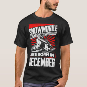 Snowmobile Birthday Snowmobile Legends Geboren in  T-shirt