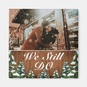 Snowy Wood & Forest We doen nog steeds foto van Ju Magneet (Voorkant)