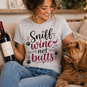 Snuffel aan wijn, niet aan peuken, grappige honden t-shirt