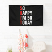 So Happy I'm 50 50e anniversaire bannière / toile  (En situation)